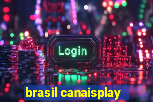 brasil canaisplay